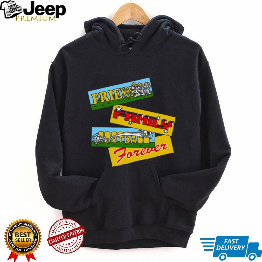 Friends Family Football Forever Retro Cartoon Style Sport T Shirt Friends Family Football Forever Retro Cartoon Style Sport T Shirt