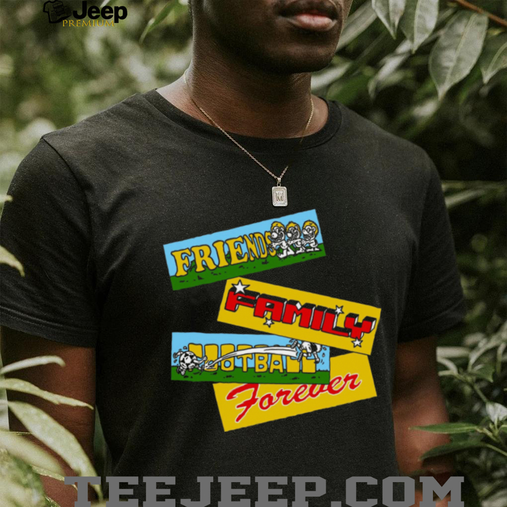 Friends Family Football Forever Retro Cartoon Style Sport T Shirt Friends Family Football Forever Retro Cartoon Style Sport T Shirt