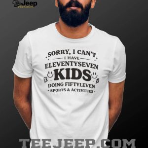 Funny Busy Mom Eleven Seven Kids Sports Activities T Shirt