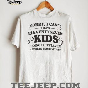 Funny Busy Mom Eleven Seven Kids Sports Activities T Shirt