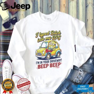 Funny Minion GPS Beep Beep T Shirt Sassy Humor Graphic T Shirt
