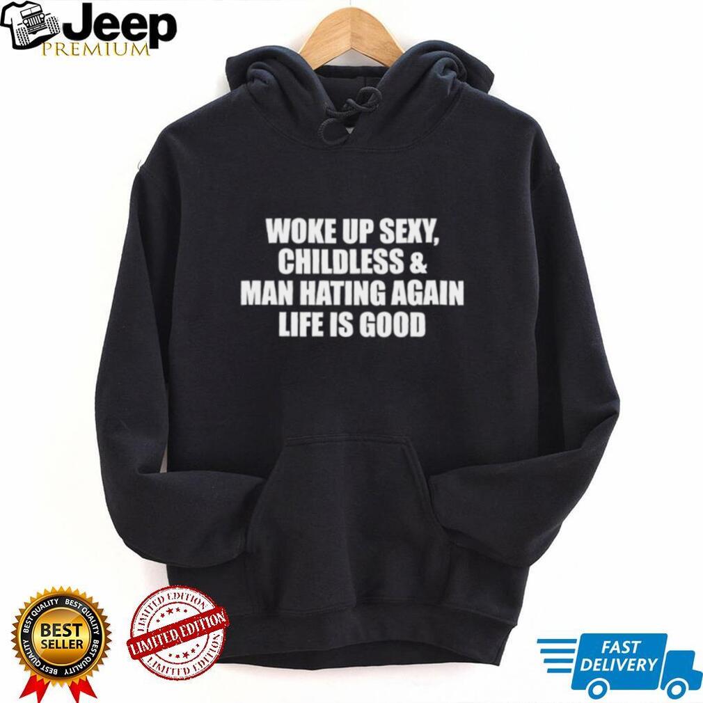 Funny Single Childless Life Sarcastic Quote T Shirt Funny Single Childless Life Sarcastic Quote T Shirt