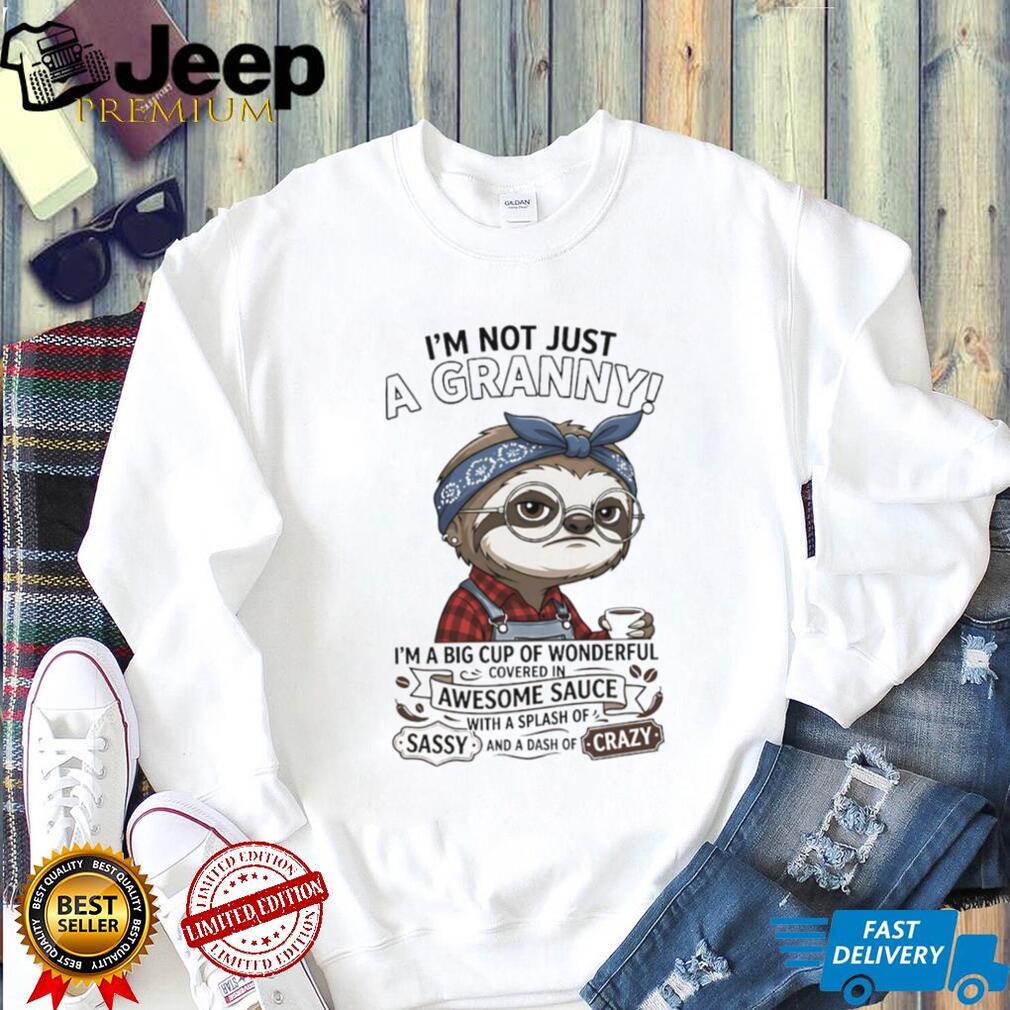 Funny Sloth Granny Covered In Awesome Sauce Grandma T Shirt Funny Sloth Granny Covered In Awesome Sauce Grandma T Shirt