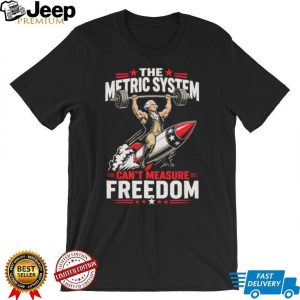 George Washington Metric System Can't Measure Freedom Rocket T Shirt