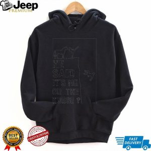 Horse Lover Funny Choose Me Or The Horse Quote T Shirt