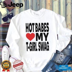 Hot Babes Love My T Girl Swag Heart Graphic T Shirt