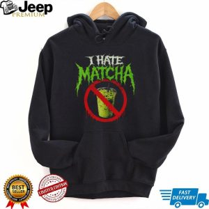 I Hate Matcha Green Tea Death Metal Aesthetic Graphic T Shirt