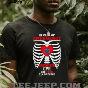 In Case Of Emergency CPR Ribcage Anatomy Medical Staff Graphic T Shirt