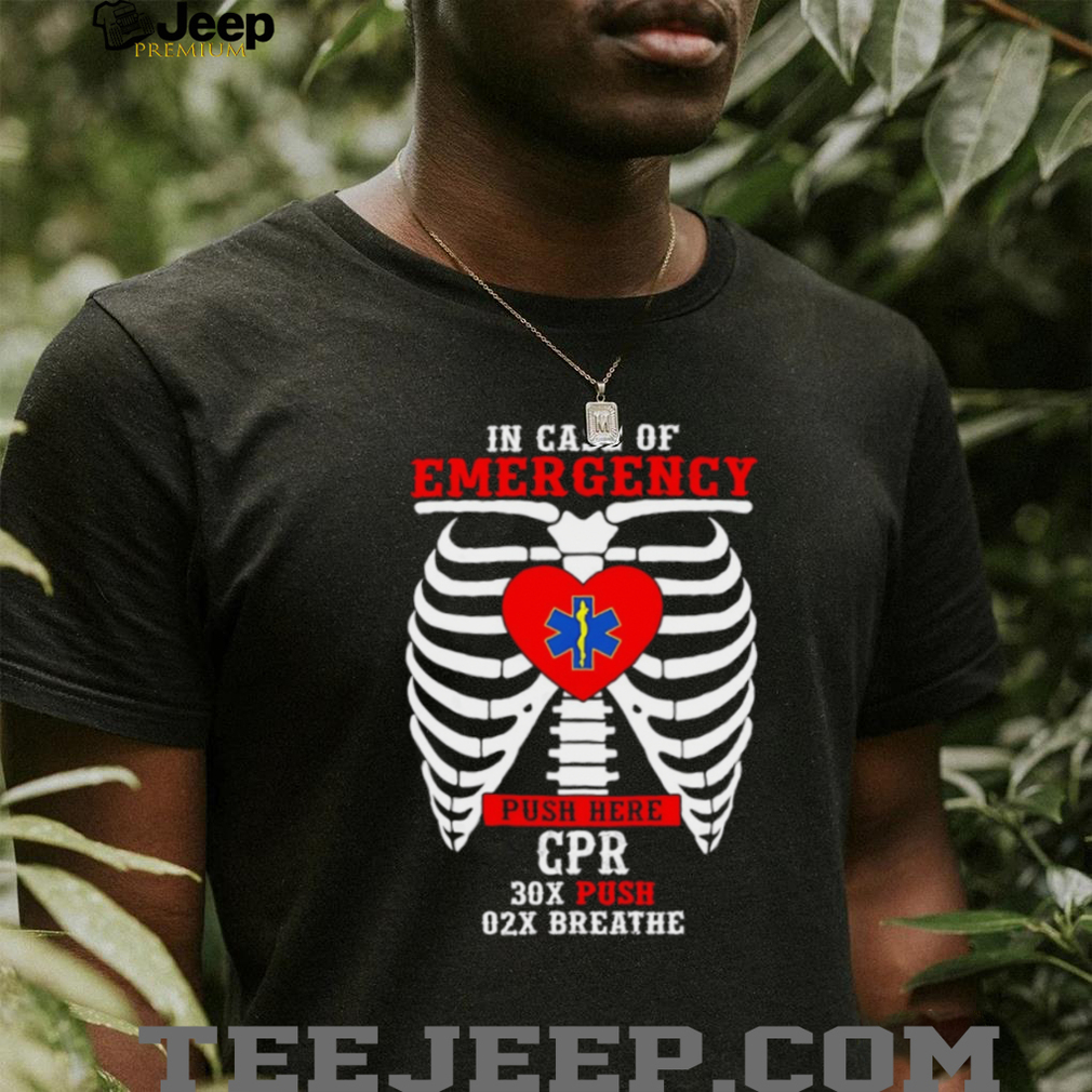 In Case Of Emergency CPR Ribcage Anatomy Medical Staff Graphic T Shirt In Case Of Emergency CPR Ribcage Anatomy Medical Staff Graphic T Shirt