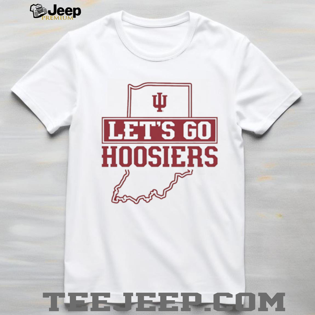 Indiana Hoosiers Let’s Go State Map Basketball Fan T Shirt Indiana Hoosiers Let’s Go State Map Basketball Fan T Shirt