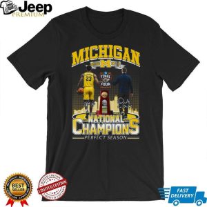 Michigan National Champions 2026 Perfect Season Final Four Basketball T Shirt