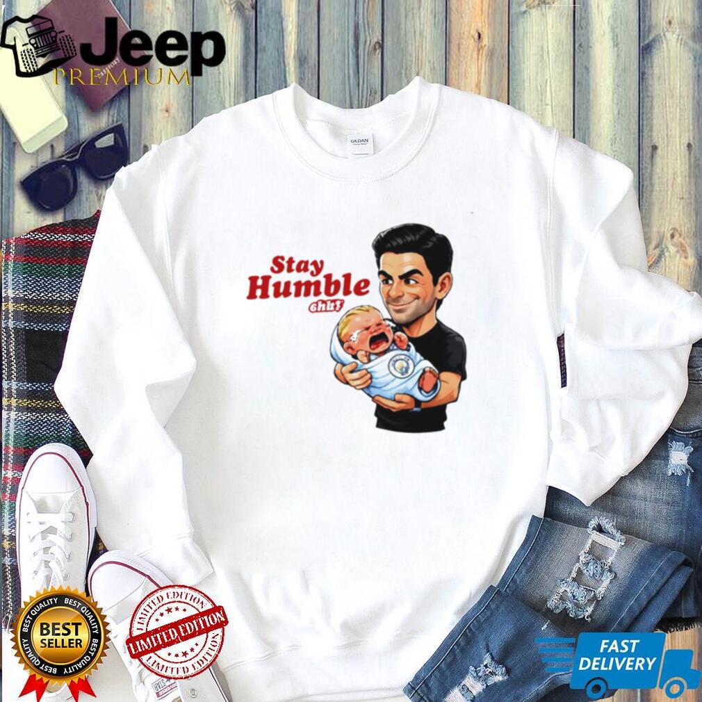 Mikel Arteta Stay Humble Crying Baby Funny Soccer T Shirt Mikel Arteta Stay Humble Crying Baby Funny Soccer T Shirt