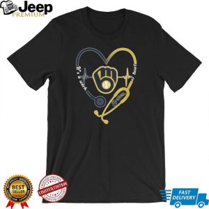 Milwaukee Brewers Yellow Glove Logo Stethoscope Heart Nurse Work Of Heart T Shirt