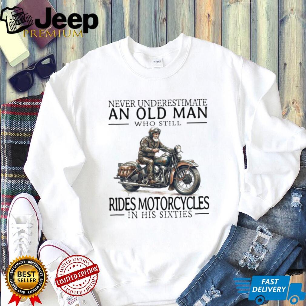 Motorcycle Biker Old Man in His Sixties Retro Rider T Shirt Motorcycle Biker Old Man in His Sixties Retro Rider T Shirt