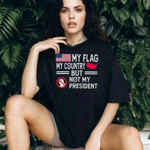 My Country Not My President Anti Trump US Flag T Shirt