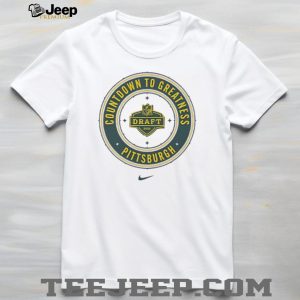 NFL Draft 2026 Pittsburgh Countdown To Greatness T Shirt