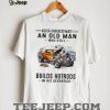 70s Biker Old Man Motorcycle Rider T Shirt 70s Biker Old Man Motorcycle Rider T Shirt