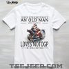 Never Underestimate An Old Man Welder In His Sixties T Shirt Never Underestimate An Old Man Welder In His Sixties T Shirt