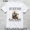 Never Underestimate An Old Man Who Loves MotoGP In His Sixties T Shirt Never Underestimate An Old Man Who Loves MotoGP In His Sixties T Shirt