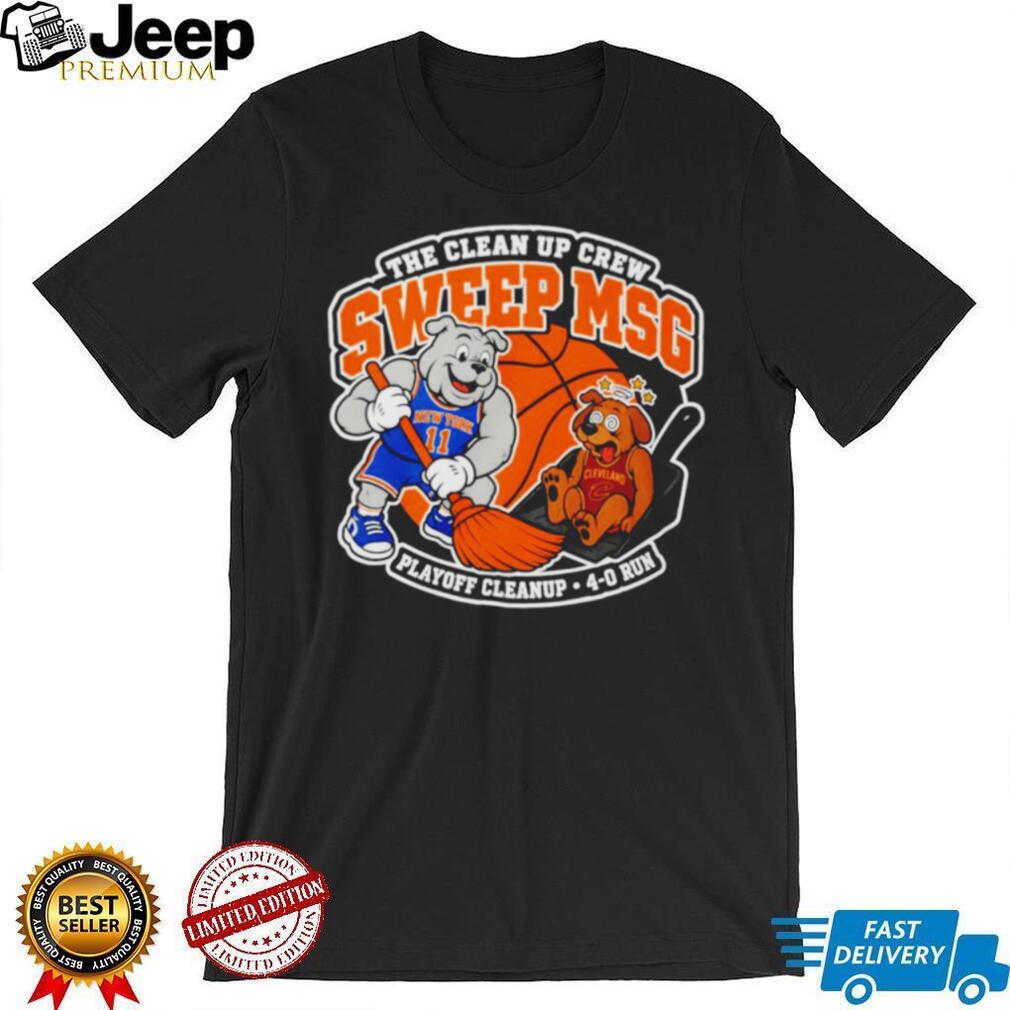 New York Knicks 2026 NBA Finals The Clean Up Crew Sweep MSG Playoff Cleanup 4 0 Run shirt New York Knicks 2026 NBA Finals The Clean Up Crew Sweep MSG Playoff Cleanup 4 0 Run shirt