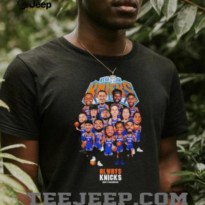 New York Knicks Always Knicks Caricature Team Roster T Shirt