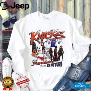 New York Knicks Legacy Foundation Is Future New York Knicks Basketball NBA graphic shirt