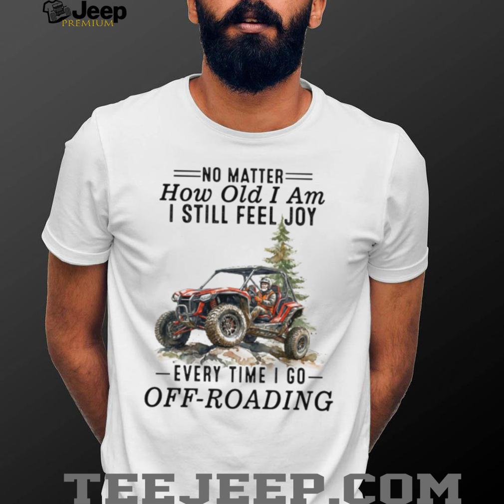 Off Roading Enthusiast Extreme Sport Adventure T Shirt Off Roading Enthusiast Extreme Sport Adventure T Shirt
