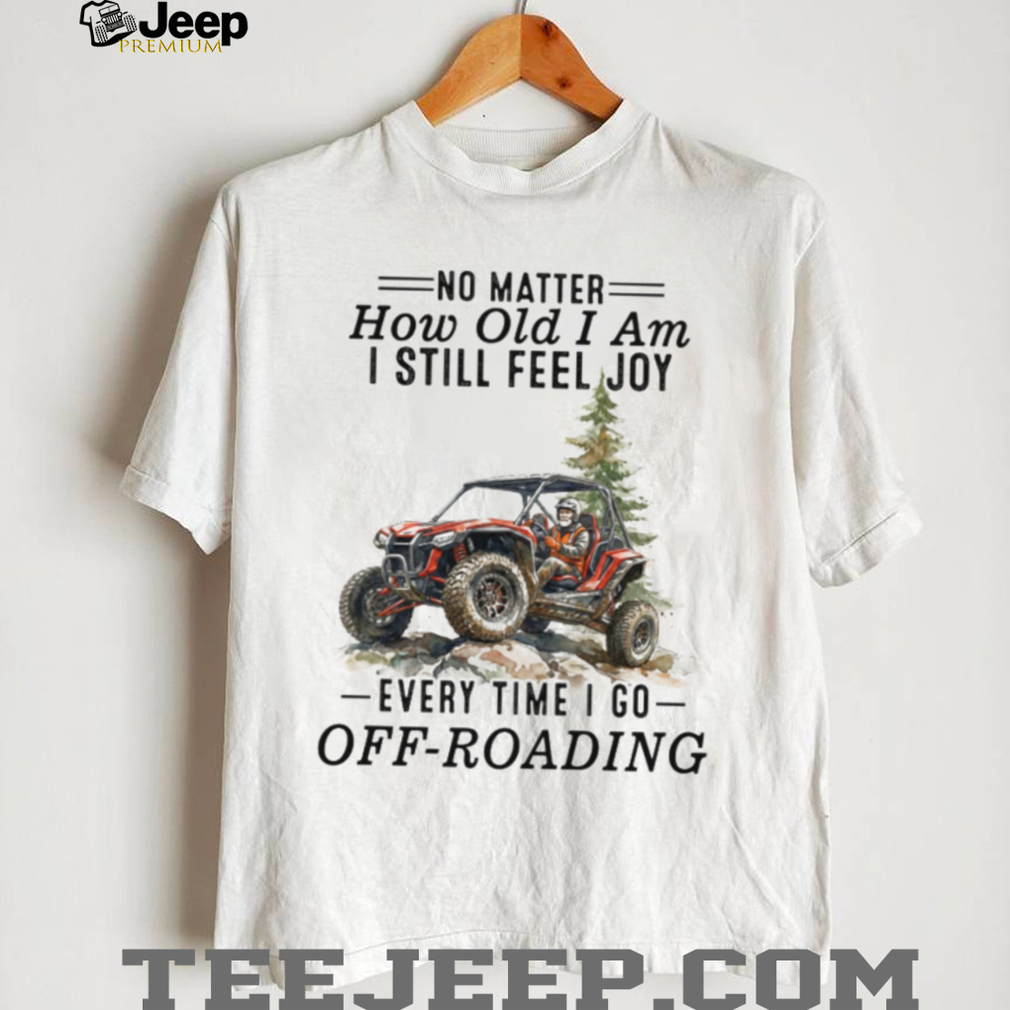 Off Roading Enthusiast Extreme Sport Adventure T Shirt Off Roading Enthusiast Extreme Sport Adventure T Shirt