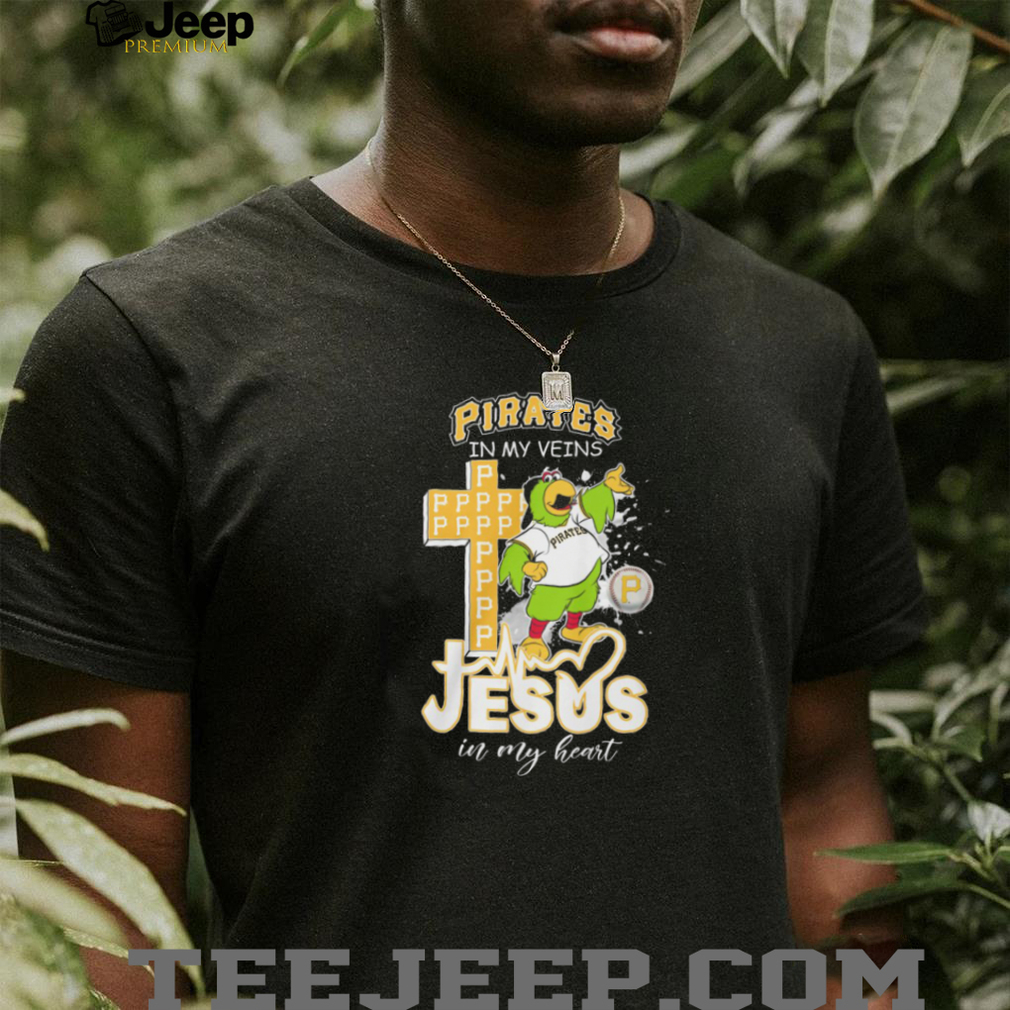 Pittsburgh Pirates In My Veins Jesus In My Heart Mascot Cross T Shirt Pittsburgh Pirates In My Veins Jesus In My Heart Mascot Cross T Shirt