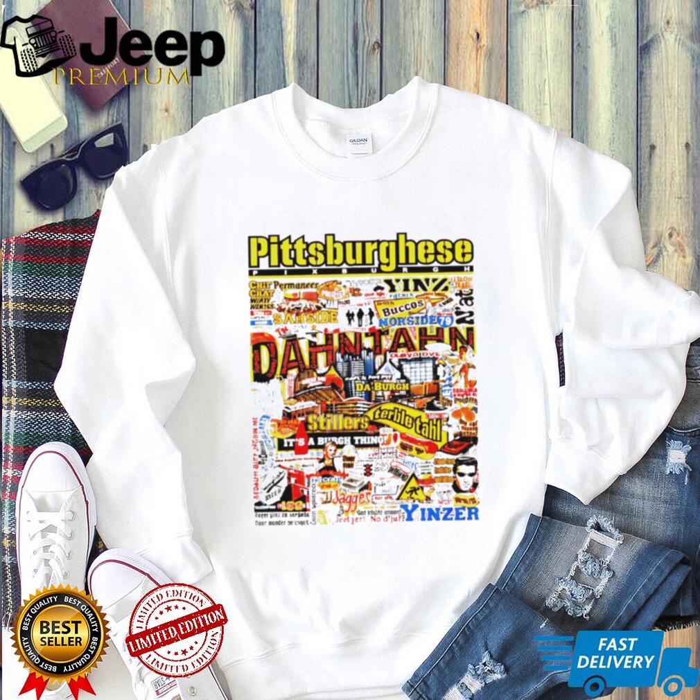 Pittsburghese Yinzer Slang Typography Collage T Shirt Pittsburghese Yinzer Slang Typography Collage T Shirt