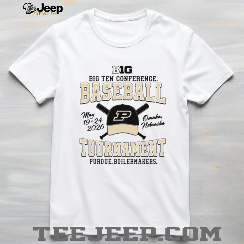 Purdue Boilermakers Big Ten Baseball Tournament 2026 T Shirt Purdue Boilermakers Big Ten Baseball Tournament 2026 T Shirt