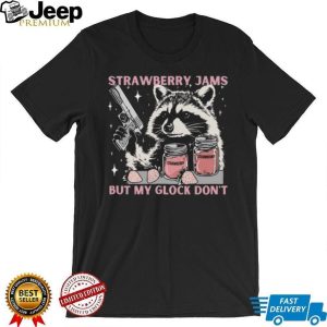 Raccoon Strawberry Jams But My Glock Don't Funny Animal T Shirt