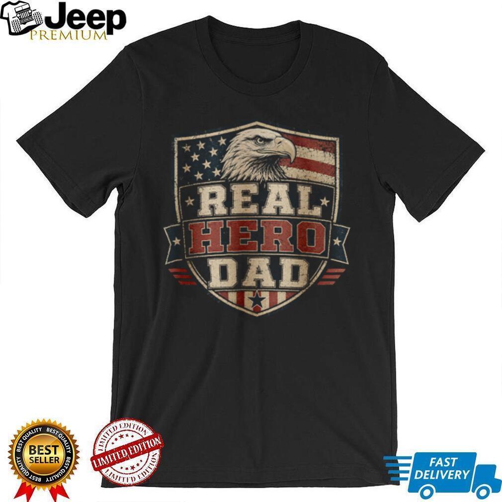Real Hero Dad T Shirt American Flag Eagle Shield Patriotic Men’s T Shirt Real Hero Dad T Shirt American Flag Eagle Shield Patriotic Men’s T Shirt