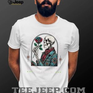 Retro Skeleton Rose Floral Heaven Sake Stop Laughing T Shirt