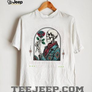 Retro Skeleton Rose Floral Heaven Sake Stop Laughing T Shirt