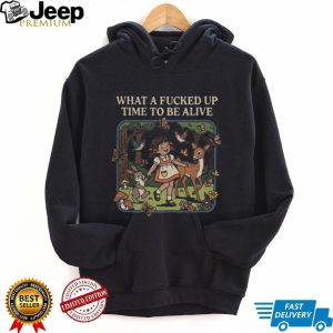 Retro What A Fucked Up Time To Be Alive Sarcastic Forest Girl T Shirt