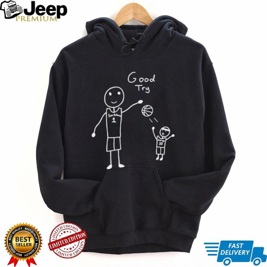 San Antonio Basketball Good Try Stick Figure Meme T Shirt San Antonio Basketball Good Try Stick Figure Meme T Shirt