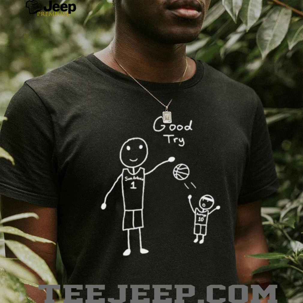San Antonio Basketball Good Try Stick Figure Meme T Shirt San Antonio Basketball Good Try Stick Figure Meme T Shirt