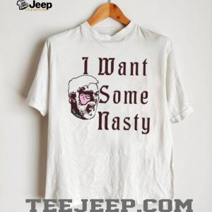 San Auto I Want Some Nasty Distressed Graphic Style T Shirt