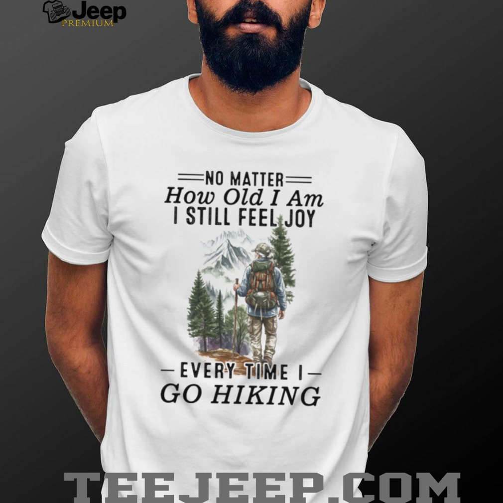 Senior Hiker Mountain Trail Adventure Nature T Shirt Senior Hiker Mountain Trail Adventure Nature T Shirt