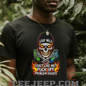 Stay Wild Skull Spray Paint Problem Solved Edgy Graphic T Shirt