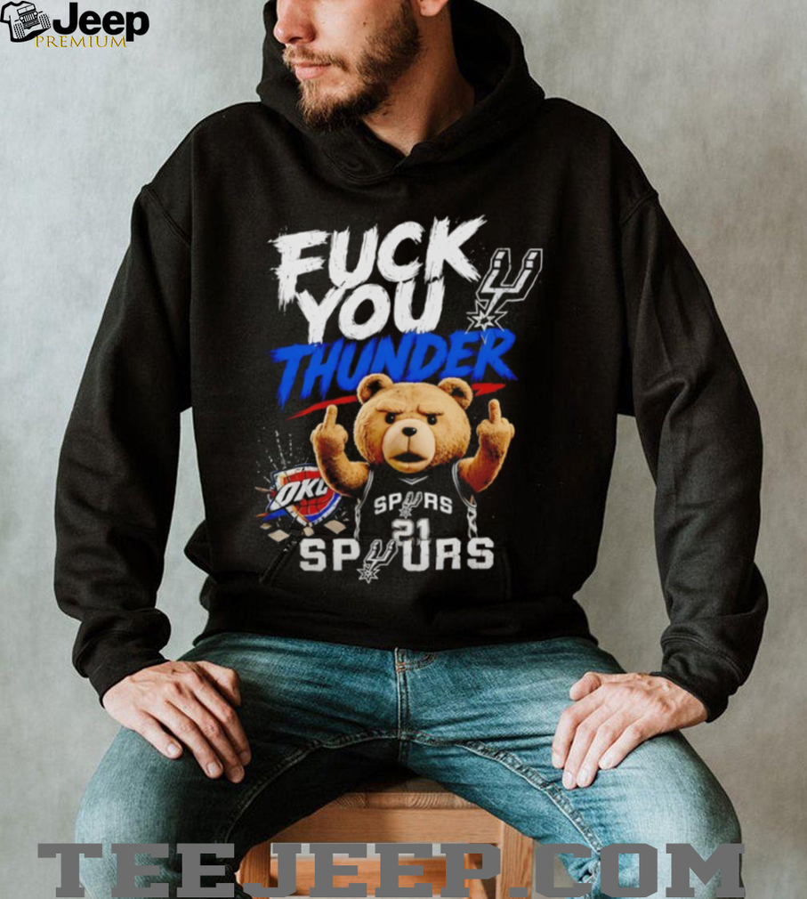 Ted Bear Funny Explicit Oklahoma City vs San Antonio Basketball T Shirt Ted Bear Funny Explicit Oklahoma City vs San Antonio Basketball T Shirt