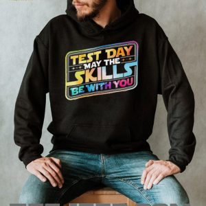 Test Day May The Skills Be With You Teacher Student Rainbow T Shirt