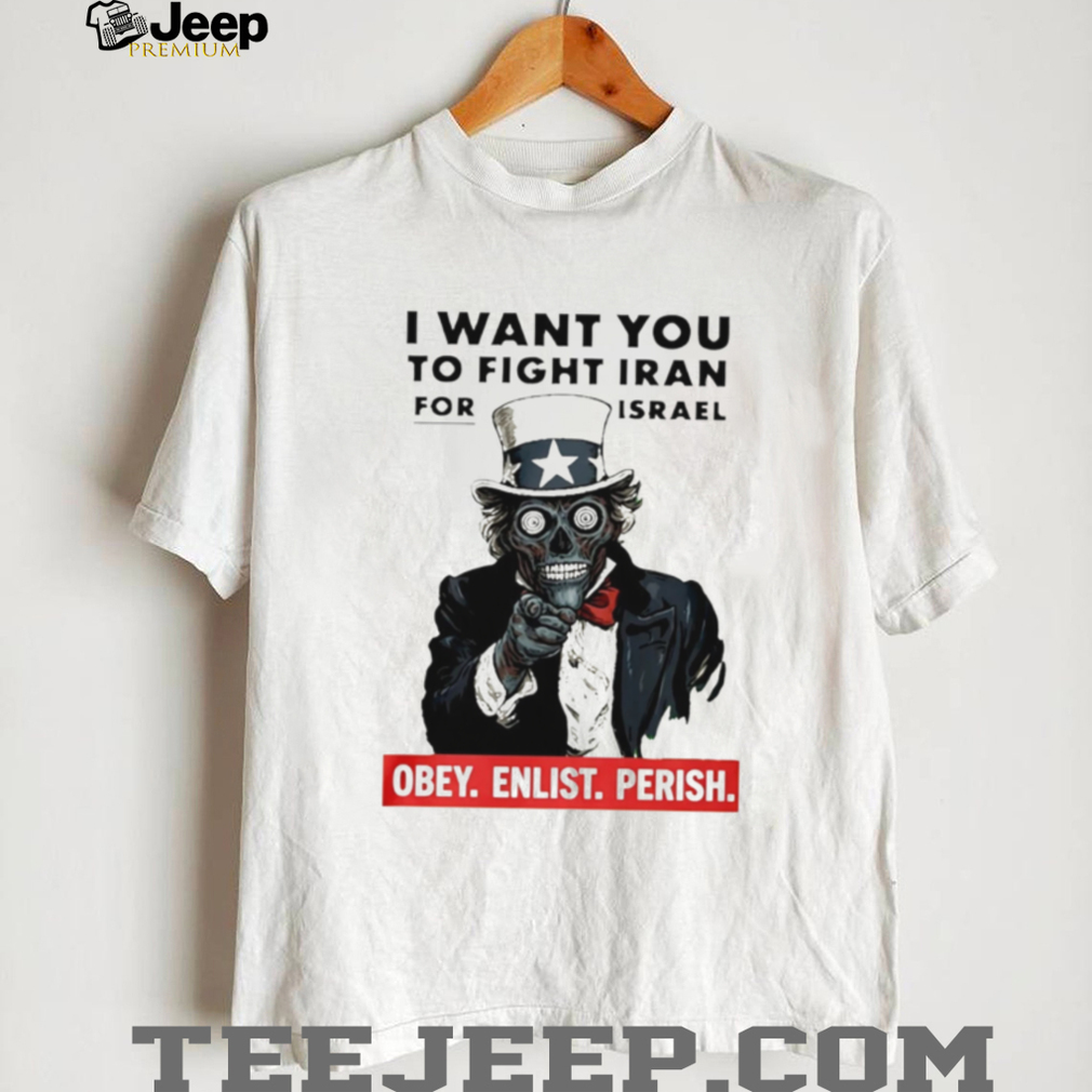 Uncle Sam Zombie Political Satire I Want You To Fight Iran T Shirt Uncle Sam Zombie Political Satire I Want You To Fight Iran T Shirt