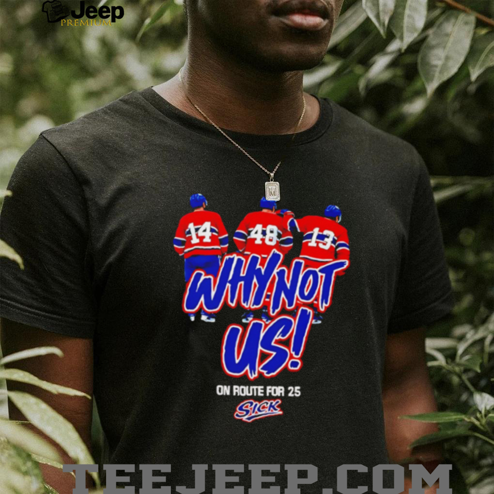 Why Not Us On Route For 25 Hockey Players T Shirt Why Not Us On Route For 25 Hockey Players T Shirt