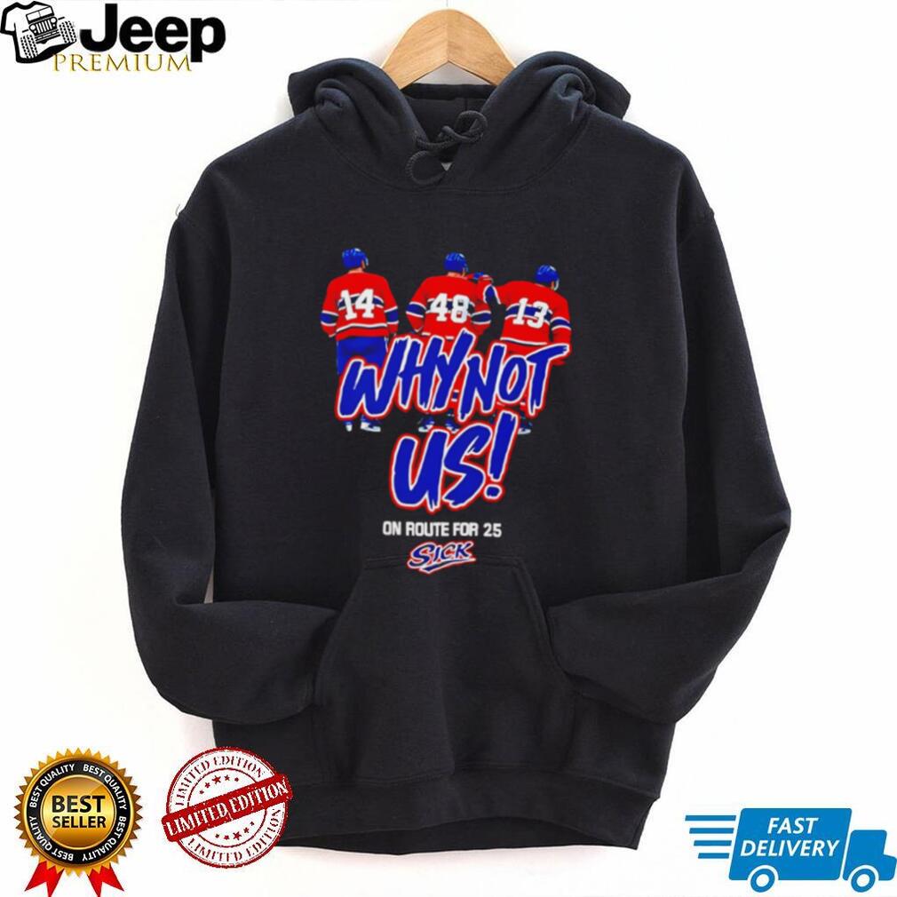 Why Not Us On Route For 25 Hockey Players T Shirt Why Not Us On Route For 25 Hockey Players T Shirt