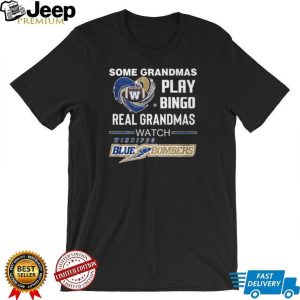 Winnipeg Blue Bombers Football Grandma Heart Real Grandmas Watch Blue Gold T Shirt