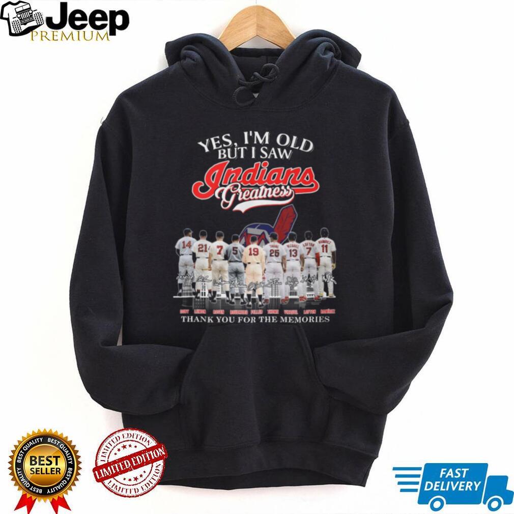 Yes I’m Old But I Saw Indians Greatness Legends Signatures T Shirt Yes I’m Old But I Saw Indians Greatness Legends Signatures T Shirt
