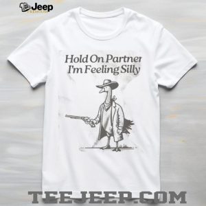 Cowboy Goose Hold On Partner Funny Western Meme T Shirt