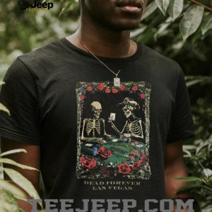 Dead Forever Las Vegas Skeleton Poker Card Graphic Comfort Colors T Shirt